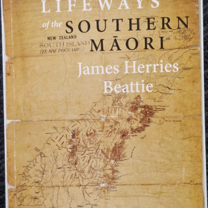 Traditional Lifeways of Southern Maori