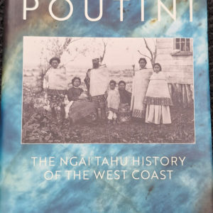 Poutini- Ngai Tahu History of West Coast