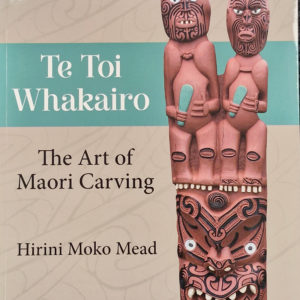 Te Toi Whakairo Art of Maori Carving