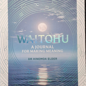 Waitohu Journal by Hinemoa Elder
