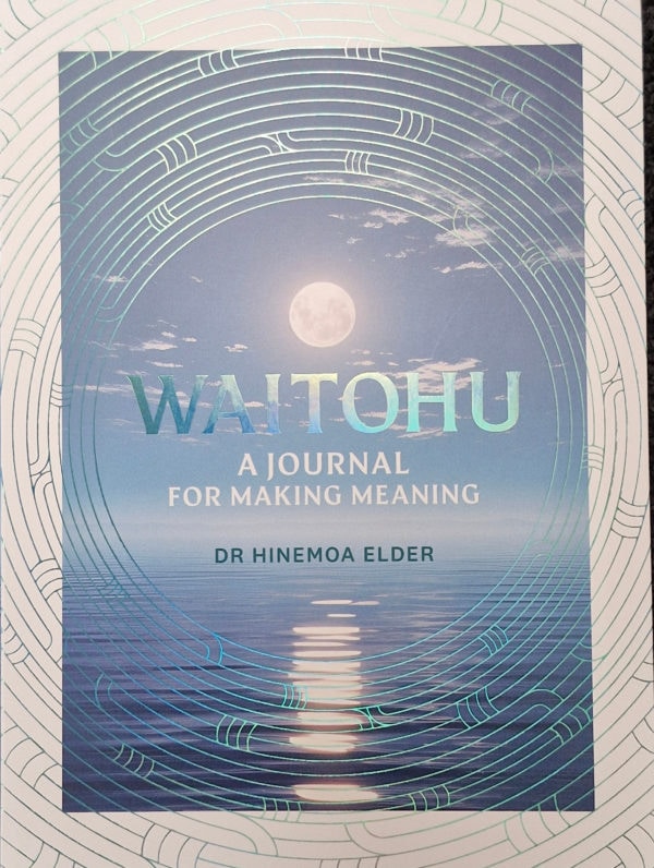 Waitohu Journal by Hinemoa Elder